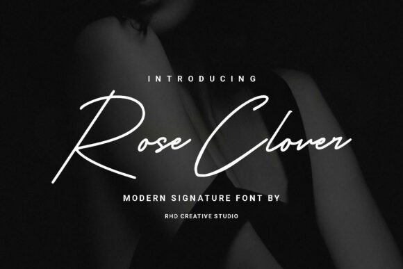Elevate Your Campaigns with Rose Clover: A Modern Signature Font